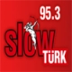 Listen to Slow Turk 95.3 FM free radio online
