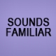 Listen to Sounds Familiar free radio online