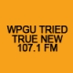 WPGU Tried True NEW 107.1 FM