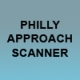 Philly Approach Scanner
