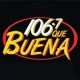 Que Buena 106.7 FM (KCHX)