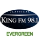 Listen to KING FM Evergreen free radio online