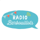 Listen to Radio Barbouillots free radio online