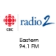 Listen to CBC Radio 2 Eastern 94.1 FM free radio online