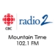 Listen to CBC Radio 2 Mountain Time 102.1 FM free radio online