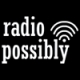 Listen to Radio Possibly free radio online