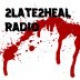 Listen to 2Late2Heal Radio free radio online