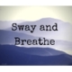 Listen to Sway and Breathe free radio online