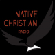 Listen to Native Christian Radio free radio online