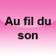 Au fil du son