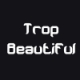 Listen to Trop Beautiful free radio online