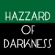 Hazzard of Darkness