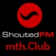 ShoutedFM mth.Club