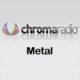 Listen to Chroma Radio Metal free radio online