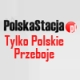 Listen to PolskaStacja Tylko Polskie Przeboje free radio online