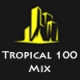 Listen to Tropical 100 Mix free radio online