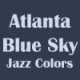 Listen to Atlanta Blue Sky - Jazz Colors free radio online