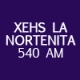 Listen to XEHS La Nortenita 540 AM free radio online