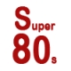 SUPER 80S