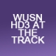 WUSN HD3 At the Track