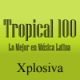 Tropical 100 Xplosiva