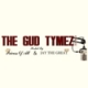 The Gud Tymez Show