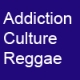 Listen to Addiction Culture Reggae free radio online