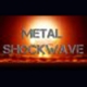 Metal Shockwave