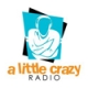 Listen to A Little Crazy Radio Radio Listen to A Little Crazy Radio free online radio