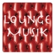 LoungeMusik