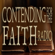 Contending For The Faith Radio