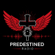 PREDESTINED RADIO
