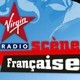 Virgin Radio Scene Francaise