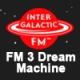 Intergalactic FM 3 Dream Machine
