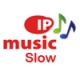 IP Music Slow