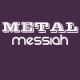 Metal Messiah