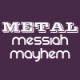 Metal Messiah Mayhem