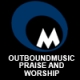 OutboundMusic Praise and Worship