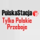 PolskaStacja Tylko Polskie Przeboje
