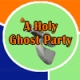 A Holy Ghost Party
