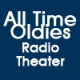 All Time Oldies Radio Theater