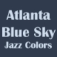 Atlanta Blue Sky - Jazz Colors