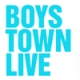 Boystown Live