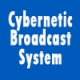 Cybernetic Broadcast System