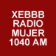 Listen to XEBBB Radio Mujer 1040 AM online Radio Listen to XEBBB Radio Mujer 1040 AM free radio online