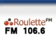 Roulette FM 106.6