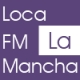 Loca FM La Mancha